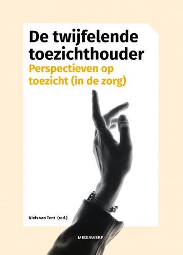 De Twijfelende Toezichthouder | Niels Tent | Nieuw, Ophalen of Verzenden, Nieuw, Niels Tent