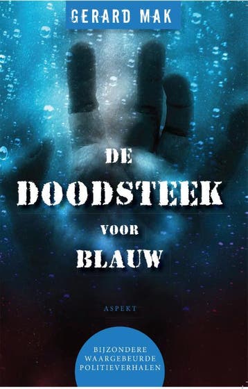 De Doodsteek Voor Blauw | Gerard Mak | Nieuw, Ophalen of Verzenden, Nieuw, Gerard Mak