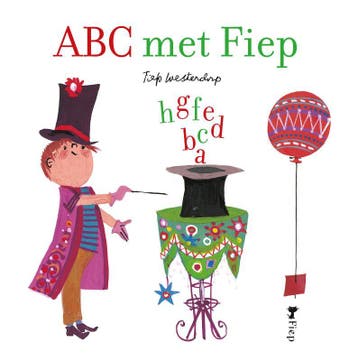 A B C met Fiep 9789045111704 Fiep Westendorp, Verzenden, Gelezen, Fiep Westendorp