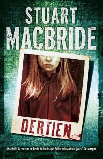 Dertien / Ash Henderson / 1 - Stuart MacBride 9789000304455, Verzenden, Gelezen, Stuart MacBride