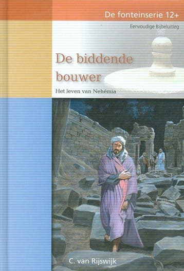 Biddende bouwer - C. van Rijswijk 9789055518593, Verzenden, Gelezen, C. van Rijswijk