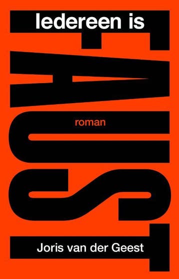 Iedereen is Faust - Joris van der Geest 9789083033099, Boeken, Verzenden, Gelezen, Joris van der Geest