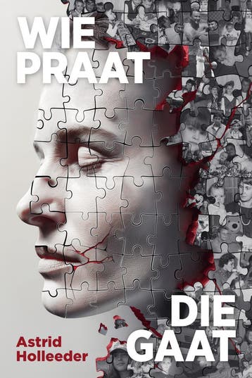 Wie praat, die gaat - Astrid Holleeder 9789400518537, Verzenden, Gelezen, Astrid Holleeder