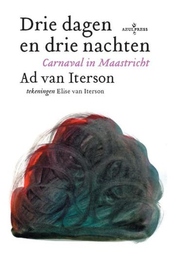 Drie dagen en drie nachten - Ad van Iterson 9789490687342, Verzenden, Zo goed als nieuw, Ad van Iterson