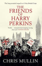 The Friends of Harry Perkins 9781471182501 Chris Mullin, Verzenden, Gelezen, Chris Mullin