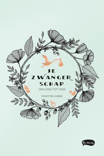 Je Zwangerschap Van Dag Tot Dag | Christine Harris | Nieuw, Ophalen of Verzenden, Nieuw, Christine Harris