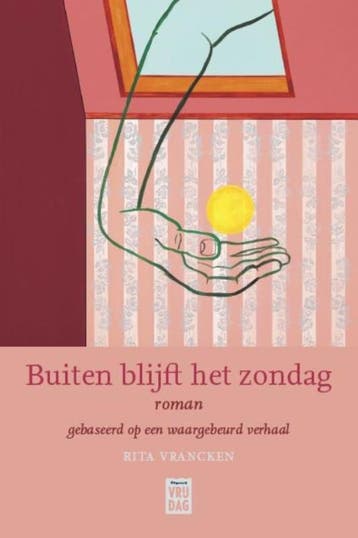 Buiten blijft het zondag - Rita Vrancken 9789460015328, Verzenden, Gelezen, Rita Vrancken