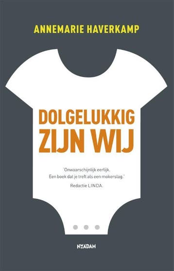 Dolgelukkig zijn wij 9789046808849 Annemarie Haverkamp, Verzenden, Gelezen, Annemarie Haverkamp
