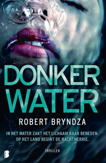 Donker water / Erika Foster / 3 9789022588598 Robert Bryndza, Boeken, Thrillers, Verzenden, Gelezen, Robert Bryndza