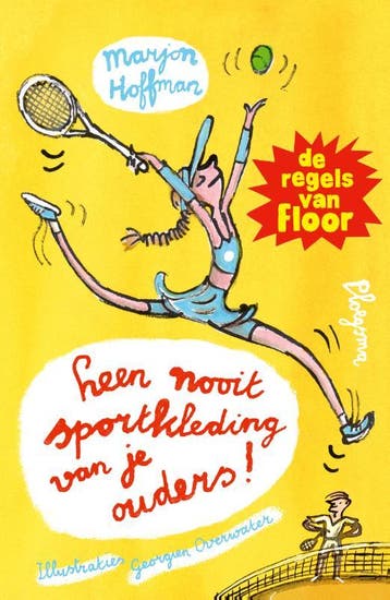 Leen nooit sportkleding van je ouders! / Floor 9789021685748, Boeken, Verzenden, Zo goed als nieuw, Marjon Hoffman