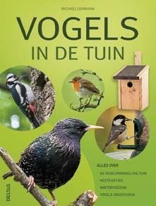 Vogels in de tuin - Michael Lohmann 9789044740905, Verzenden, Zo goed als nieuw, Michael Lohmann