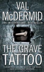 The Grave Tattoo 9780007142873 Val McDermid, Verzenden, Gelezen, Val McDermid
