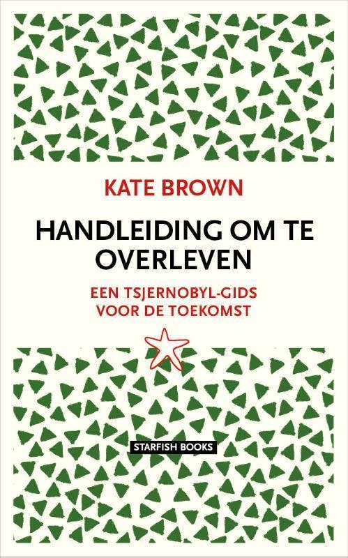 Handleiding Om Te Overleven | Kate Brown | Nieuw, Boeken, Geschiedenis | Wereld, Nieuw, Ophalen of Verzenden