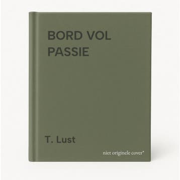 BORD VOL PASSIE - T. Lust 9789021599199, Verzenden, Zo goed als nieuw, T. Lust