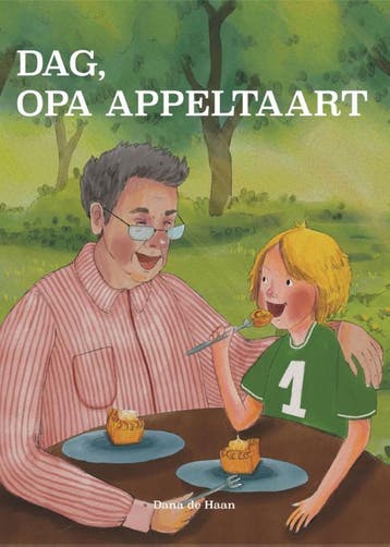 Dag, Opa Appeltaart | Dana Haan | Nieuw, Ophalen of Verzenden, Nieuw, Dana Haan