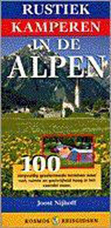 Rustiek kamperen / De Alpen - Nijhoff, Boeken, Verzenden, Gelezen