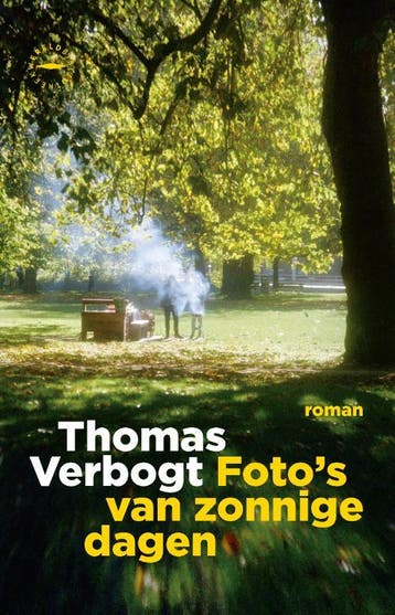 Fotos van zonnige dagen - Thomas Verbogt 9789028454576, Verzenden, Gelezen, Thomas Verbogt