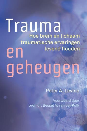 Trauma En Geheugen | Peter A. Levine | Nieuw, Ophalen of Verzenden, Nieuw, Peter A. Levine