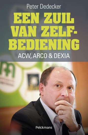 Een zuil van zelfbediening - Peter DeDecker 9789028977860, Verzenden, Gelezen, Peter DeDecker