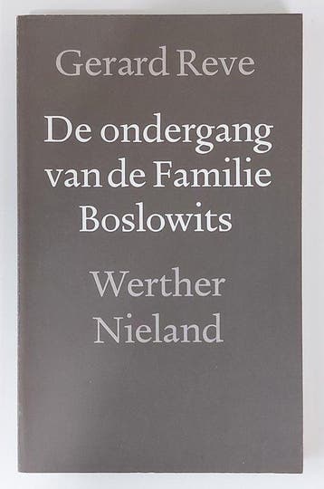 De ondergang van de familie Boslowits / Werther Nieland, Verzenden, Gelezen