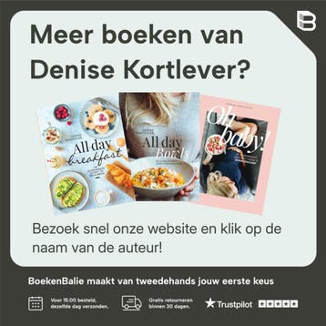 All-day goodness - Denise Kortlever 9789090384016, Verzenden, Zo goed als nieuw, Denise Kortlever