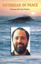 Outbreak of peace; Satsang with Isaac Shapiro 9783980587907, Verzenden, Gelezen, Isaac Shapiro