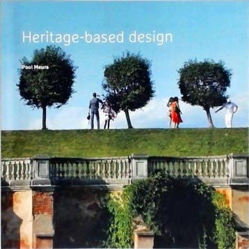9789461865922 Heritage-based design Paul Meurs, Verzenden, Nieuw, Paul Meurs
