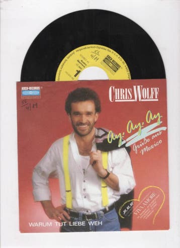 Chris Wolff – Ay, Ay, Ay (Grüße Aus Mexico) / Warum Tut Lieb, Ophalen of Verzenden, Nieuw in verpakking