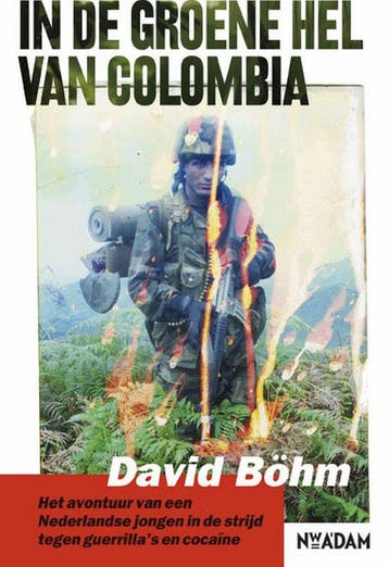 In de groene hel van Colombia - David Bohm 9789046804056, Verzenden, Zo goed als nieuw, David Bohm