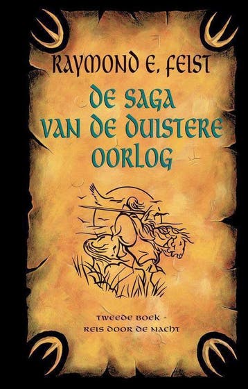 Reis door de nacht / De saga van de duistere oorlog / 2, Boeken, Verzenden, Zo goed als nieuw, Raymond E. Feist