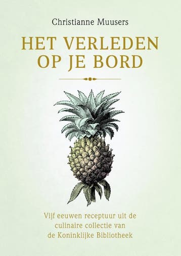 Het verleden op je bord / culinair - Christianne Muusers, Verzenden, Zo goed als nieuw, Christianne Muusers