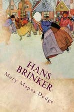Hans Brinker 9781542594196 Mary Mapes Dodge, Verzenden, Zo goed als nieuw, Mary Mapes Dodge