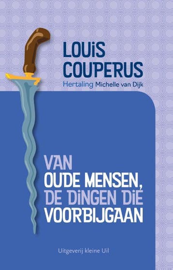 Van Oude Mensen, De Dingen Die Voorbijgaan | Nieuw, Ophalen of Verzenden, Nieuw, Louis Couperus