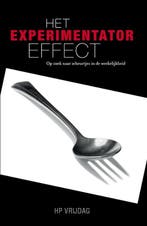 Het experimentator-effect 9789081878500 H.P. Vrijdag, Verzenden, Gelezen, H.P. Vrijdag