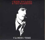 cd - Chris Youlden &amp; The Slammers - Closing Time, Verzenden, Nieuw in verpakking