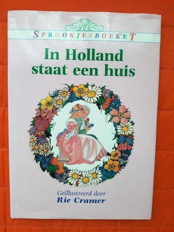Sprookjesboeket : In Holland staat een huis - Rie Cramer, Verzenden, Gelezen, Rie Cramer