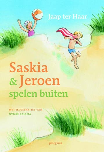 Saskia en Jeroen spelen buiten / Saskia en Jeroen, Verzenden, Zo goed als nieuw, Jaap ter Haar