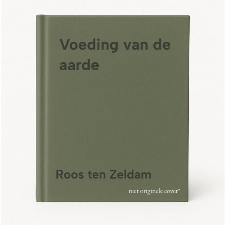 Voeding van de aarde 9789090385853 Roos ten Zeldam, Boeken, Kookboeken, Zo goed als nieuw, Verzenden