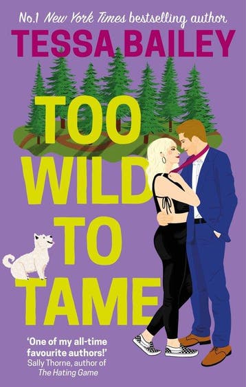 Too Wild to Tame - Tessa Bailey 9780349435855, Verzenden, Zo goed als nieuw, Tessa Bailey