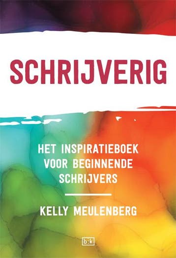 Schrijverig | Kelly Meulenberg | Nieuw, Ophalen of Verzenden, Nieuw, Kelly Meulenberg
