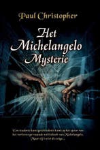 Het Michelangelo Mysterie 9789022541449 Paul Christopher, Verzenden, Gelezen, Paul Christopher