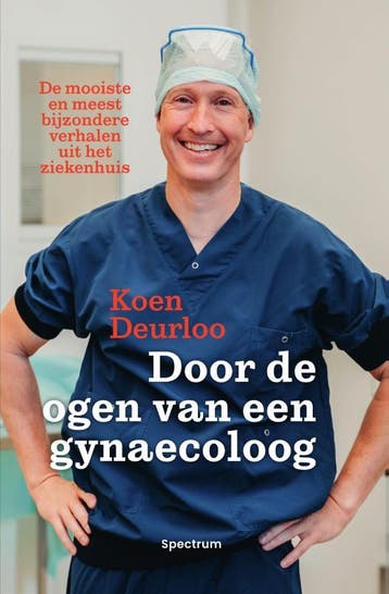 Door De Ogen Van Een Gynaecoloog | Koen Deurloo | Nieuw, Ophalen of Verzenden, Nieuw, Koen Deurloo