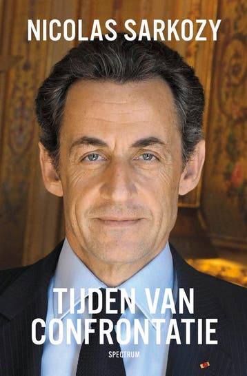Tijden van confrontatie (9789000392810, Nicolas Sarkozy), Boeken, Verzenden, Nieuw