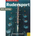Handbuch für den Rudersport 9783898991117 Wolfgang Fritsch, Boeken, Verzenden, Zo goed als nieuw, Wolfgang Fritsch