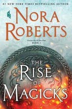 The Rise of Magicks Chronicles of the One, Book 3, Boeken, Verzenden, Gelezen, Nora Roberts