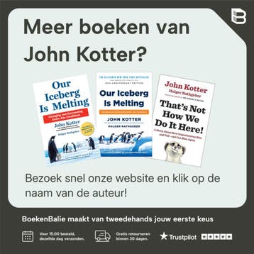 Onze ijsberg smelt! / Business bibliotheek 9789047000921, Verzenden, Zo goed als nieuw, John Kotter