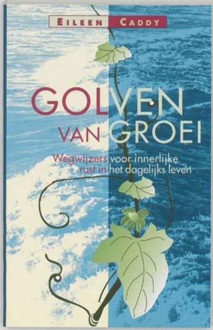 Golven van groei | 9789062718801 | CADDY, E., Boeken, Wetenschap, Zo goed als nieuw