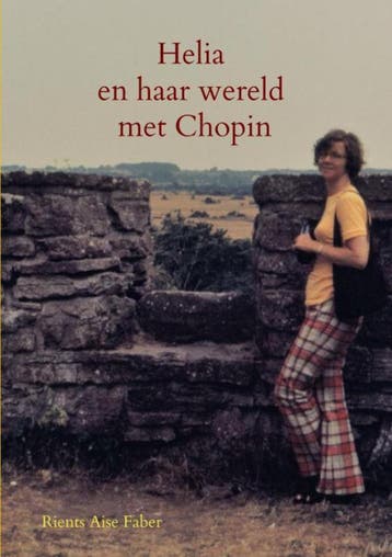 Helia en haar wereld met Chopin - Rients Aise Faber, Verzenden, Zo goed als nieuw, Rients Aise Faber