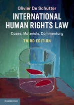 9781108463560 International Human Rights Law | Tweedehands, Verzenden, Zo goed als nieuw, Olivier De Schutter