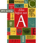 Alles begint met A 9789463361057 Diedrik van der Wal, Verzenden, Gelezen, Diedrik van der Wal